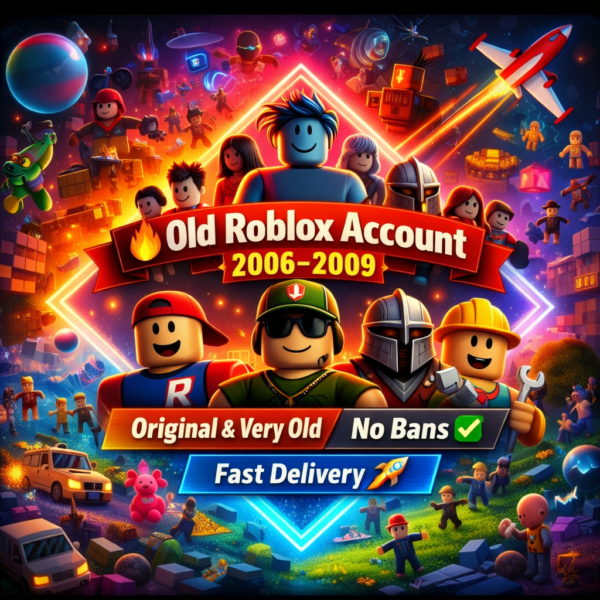 🔥 Old Roblox Account 2006–2009 | Original & Very Old | No Bans ✅ | Fast Delivery 🚀